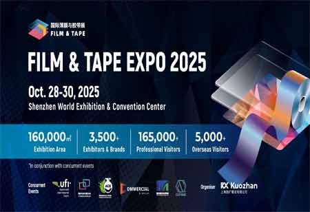 FILM & TAPE EXPO 2025: Asia's Leading Functional Film and Adhesive Tape Show Returns to Shenzhen, Featuring Sustainability and Innovation