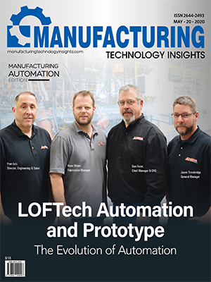 Top Manufacturing Automation Solution Companies LOFTech Automation and Prototype: The Evolution of Automation