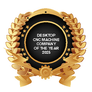 Desktop CNC Machine Company Of The Year 2025